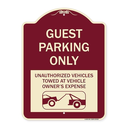 Signmission Guest Parking Unauthorized Vehicles Towed Owner Expense Aluminum Sign, 18" L, 24" H, BU-1824-23928 A-DES-BU-1824-23928